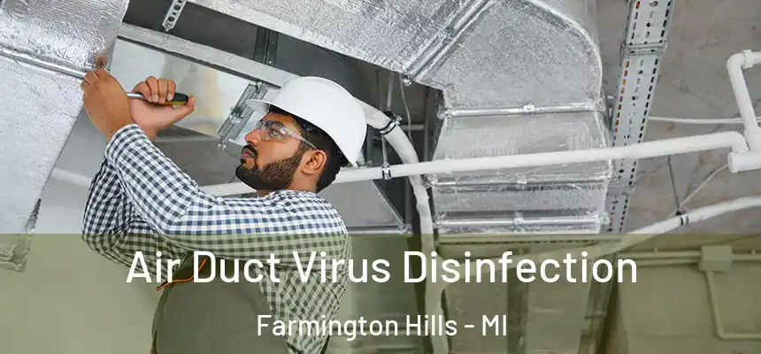  Air Duct Virus Disinfection Farmington Hills - MI