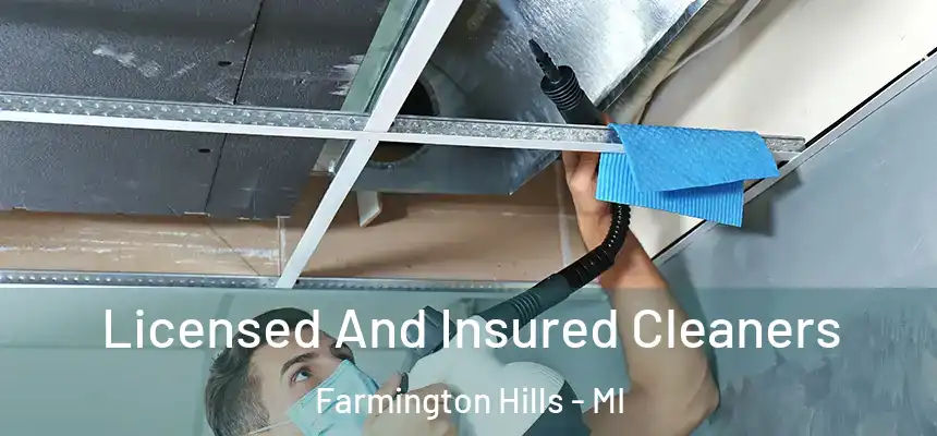 Licensed And Insured Cleaners Farmington Hills - MI